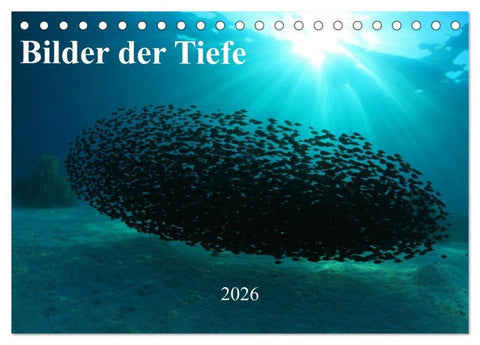 Bilder der Tiefe 2026 (Tischkalender 2026 DIN A5 quer), CALVENDO Monatskalender