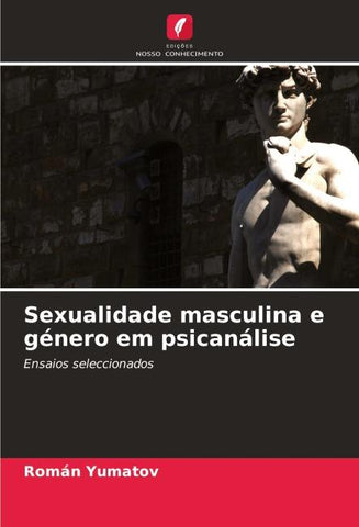 Sexualidade masculina e género em psicanálise