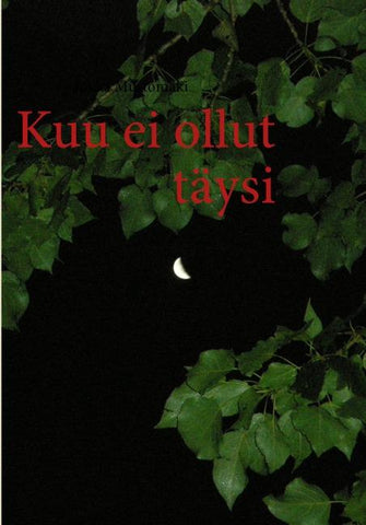 Kuu ei ollut täysi