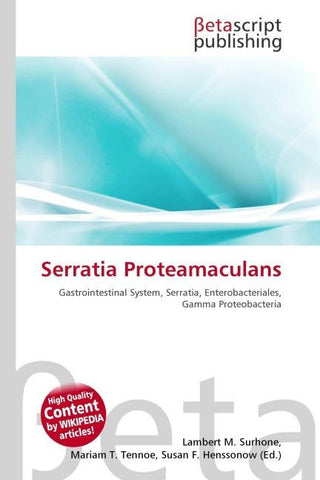Serratia Proteamaculans