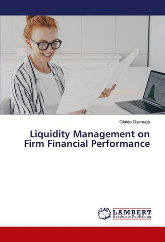 Liquidity Management on Firm Financial Performance
