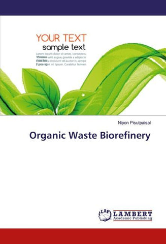 Organic Waste Biorefinery