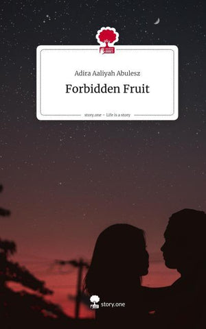 Forbidden Fruit. Life is a Story - story.one
