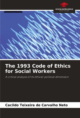 The 1993 Code of Ethics for Social Workers