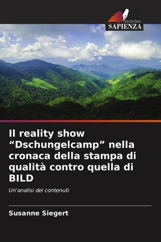 Il reality show "Dschungelcamp" nella cronaca della stampa di qualità contro quella di BILD