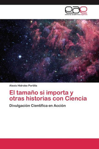 El tamaño si importa y otras historias con Ciencia