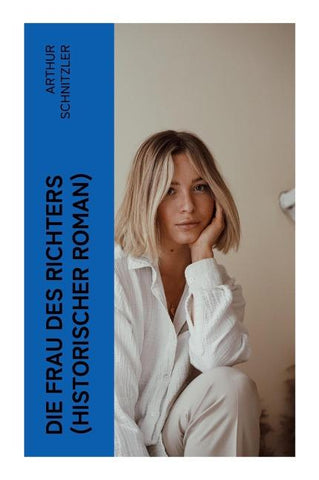 Die Frau des Richters (Historischer Roman)