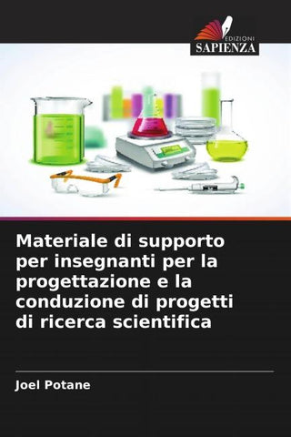 Materiale di supporto per insegnanti per la progettazione e la conduzione di progetti di ricerca scientifica