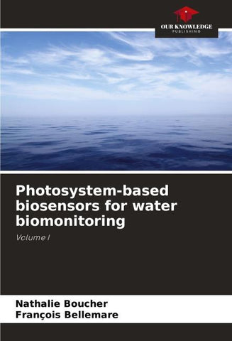 Photosystem-based biosensors for water biomonitoring