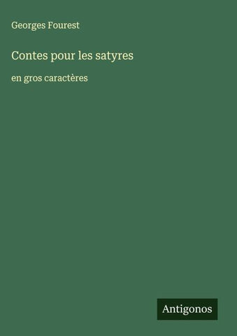 Contes pour les satyres