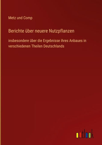 Berichte über neuere Nutzpflanzen