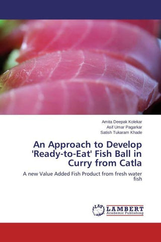 An Approach to Develop 'Ready-to-Eat' Fish Ball in Curry from Catla
