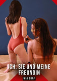 Ich, sie und meine Freundin