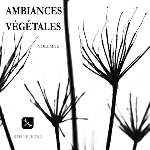 Ambiances Végétales - Volume 2 -