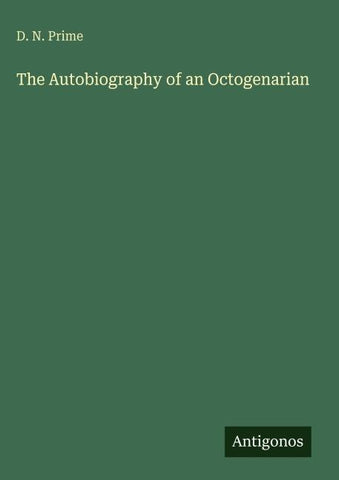 The Autobiography of an Octogenarian