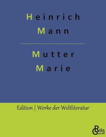 Mutter Marie