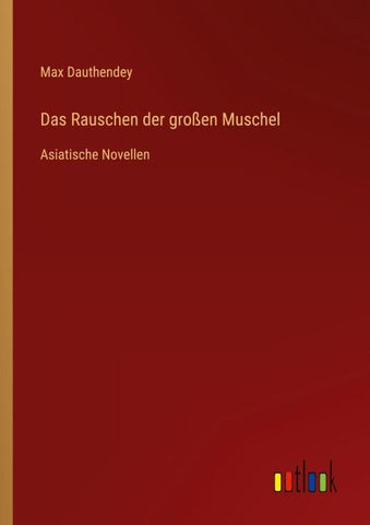Das Rauschen der großen Muschel