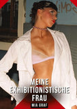 Meine exhibitionistische Frau