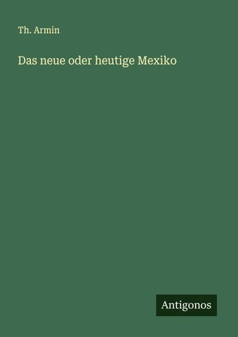 Das neue oder heutige Mexiko