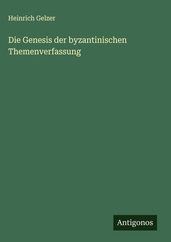 Die Genesis der byzantinischen Themenverfassung