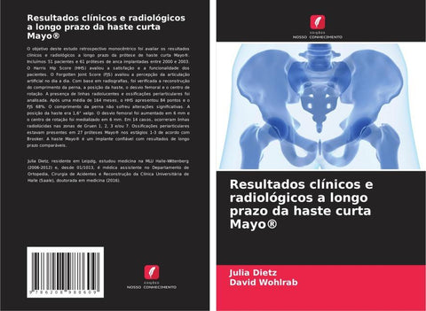 Resultados clínicos e radiológicos a longo prazo da haste curta Mayo®