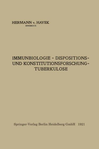 Immunbiologie — Dispositions- und Konstitutionsforschung — Tuberkulose