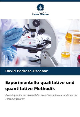 Experimentelle qualitative und quantitative Methodik