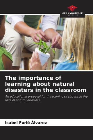 The importance of learning about natural disasters in the classroom