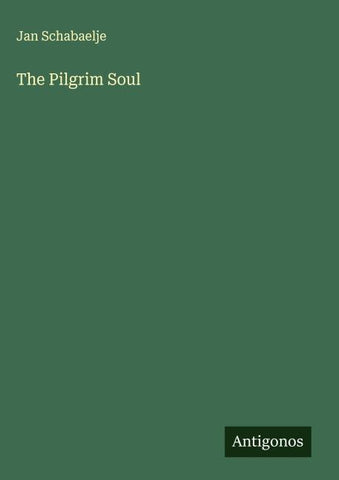 The Pilgrim Soul