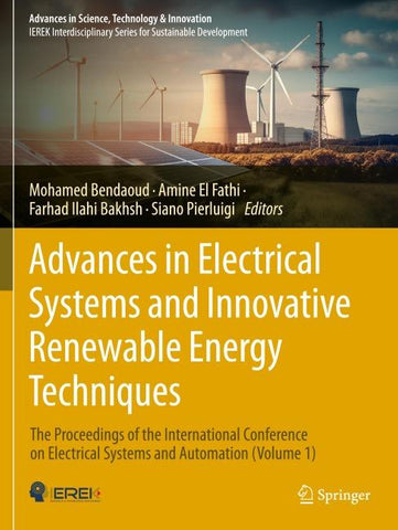 Advances in Electrical Systems and Innovative Renewable Energy Techniques