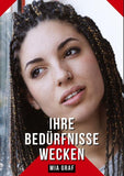Ihre Bedürfnisse wecken