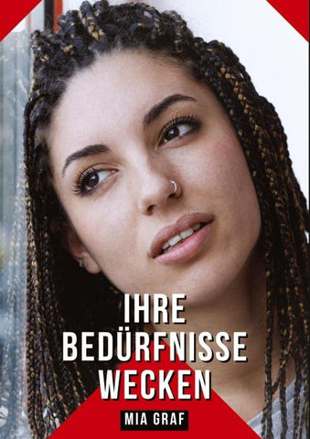 Ihre Bedürfnisse wecken