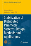 Stabilization of Distributed Parameter Systems: Design Methods and Applications