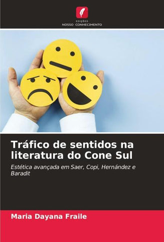 Tráfico de sentidos na literatura do Cone Sul