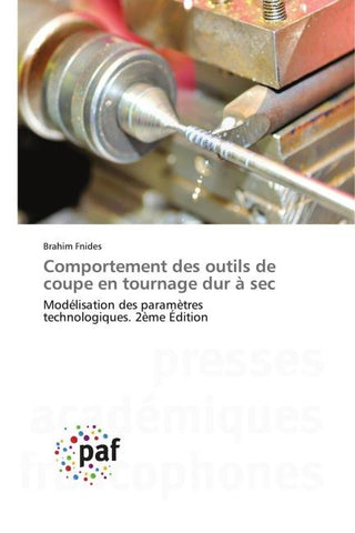 Comportement des outils de coupe en tournage dur à sec