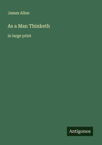 As a Man Thinketh