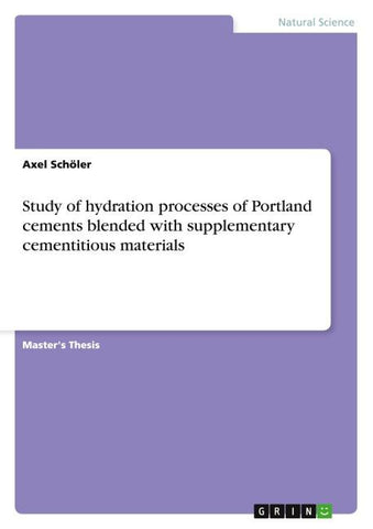 Study of hydration processes of Portland cements blended with supplementary cementitious materials