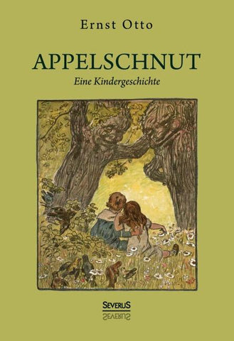 Appelschnut - eine Kindheitsgeschichte