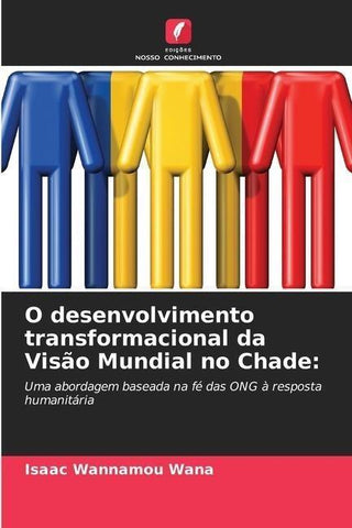 O desenvolvimento transformacional da Visão Mundial no Chade: