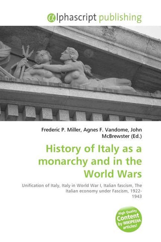 History of Italy as a monarchy and in the World Wars