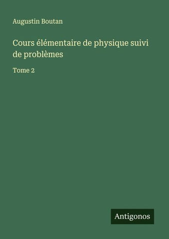 Cours élémentaire de physique suivi de problèmes