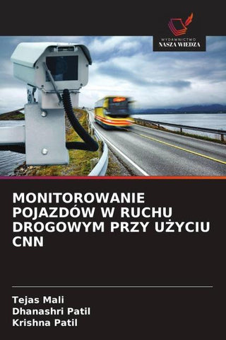 MONITOROWANIE POJAZDÓW W RUCHU DROGOWYM PRZY U¿YCIU CNN