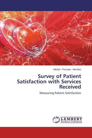 Survey of Patient Satisfaction with Services Received