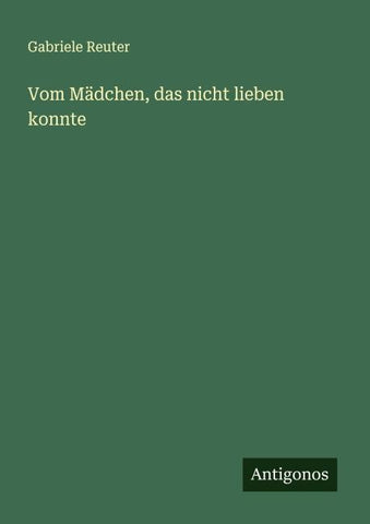 Vom Mädchen, das nicht lieben konnte