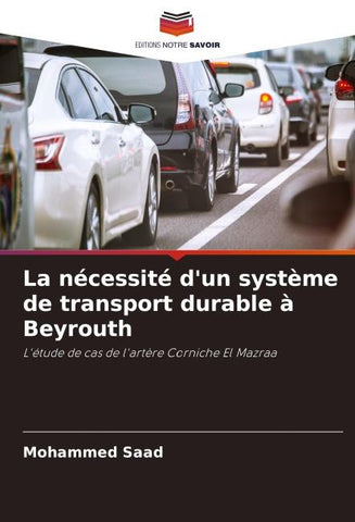 La nécessité d'un système de transport durable à Beyrouth
