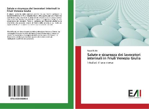 Salute e sicurezza dei lavoratori interinali in Friuli Venezia Giulia