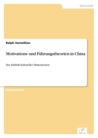 Motivations- und Führungstheorien in China
