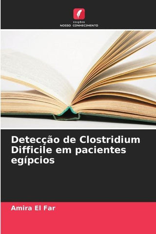 Detecção de Clostridium Difficile em pacientes egípcios