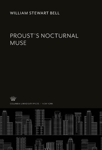 Proust'S Nocturnal Muse