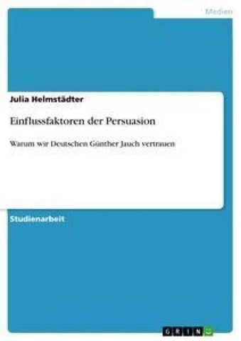 Einflussfaktoren der Persuasion
